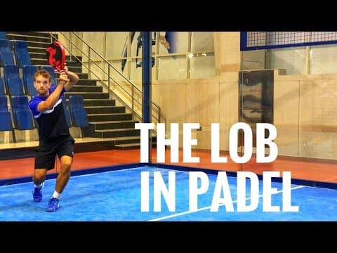 The Lob in Padel
