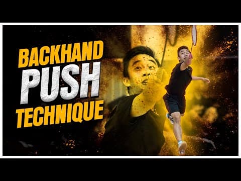 BACKHAND PUSH SHOT | Badminton Technique Tutorial