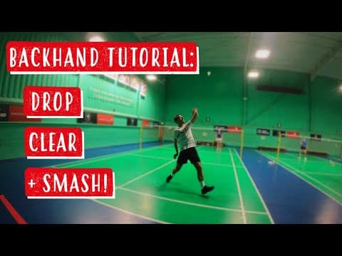 How To Play A Backhand - Backhand Drop, Clear and Smash