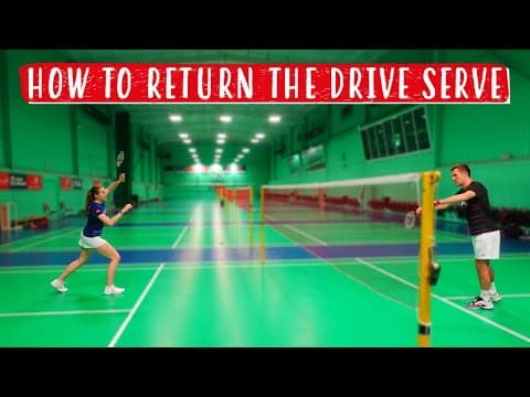How To Return The Flat Drive Serve In Badminton - A Complete Tutorial!