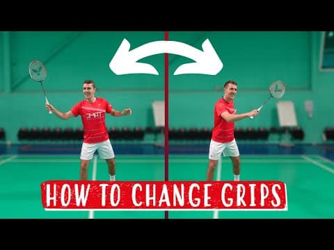 How To Change Between Grips In Badminton