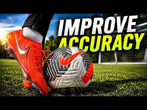 How To Improve Shooting Accuracy | The Ultimate Finishing Guide
