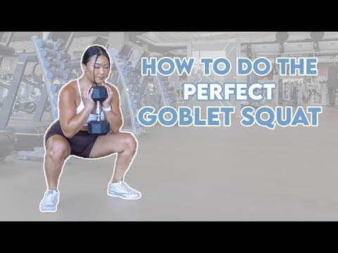 How to Goblet Squat - The Complete Guide for Beginners